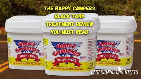 A) How to use Happy Campers Holding Tank Treatment Black Tank Fill toilet bowl with water and add 1 scoop of Happy Camper per 40-gallon tank. . Happy campers black tank treatment
